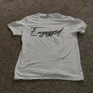 "Engaged" T-Shirt